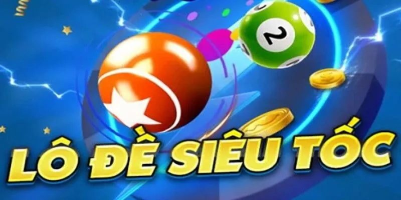 Lô Đề Siêu Tốc